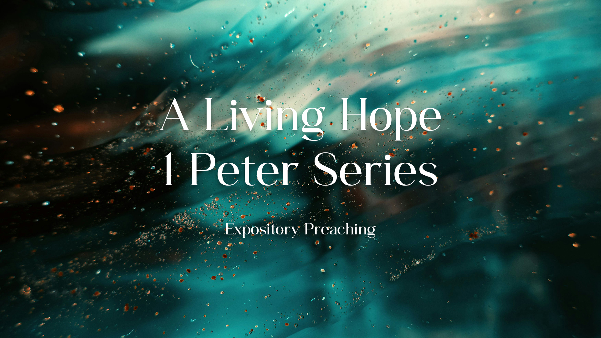 A Living Hope in a Dying World